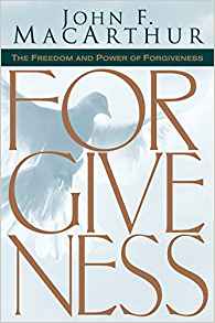 Forgiveness: Freedom & Power of Forgiveness HB - John F MacArthure